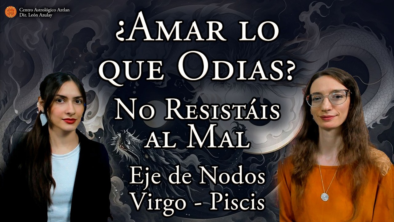 Energías del 24 de Febrero: ¿Amar lo que Odias? - No Resistáis al Mal