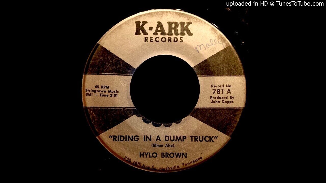 Hylo Brown - Riding In A Dump Truck - K-Ark 45