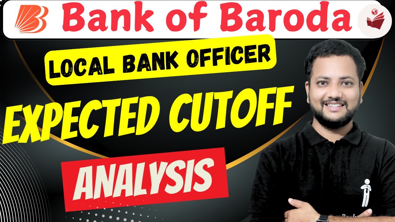 🏦 Bank of Baroda LBO Expected Cutoff 2025 | Exam Analysis | BoB Local Bank Officer