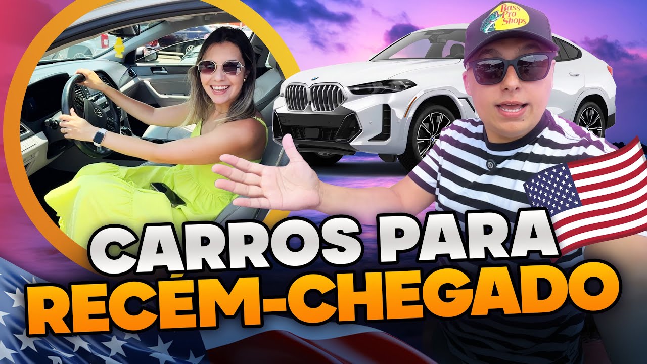 CARROS PARA RECÉM-CHEGADOS AOS ESTADOS UNIDOS