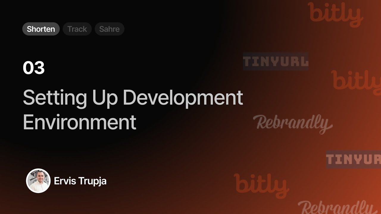 03. Setting Up Development Environment