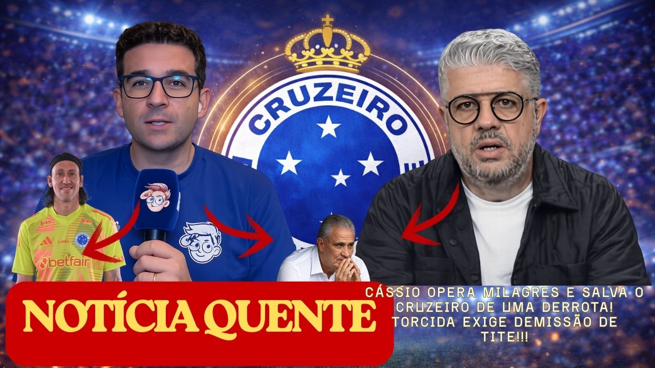 NOTÍCIA QUENTE: CÁSSIO OPERA MILAGRES E SALVA O CRUZEIRO DE UMA DERROTA! TORCEDOR: FORA TITE! E MAIS