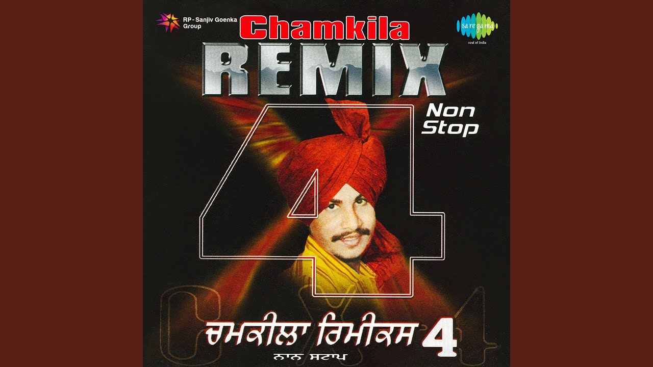 Chamkila Remix - Vol Iv Nonstop