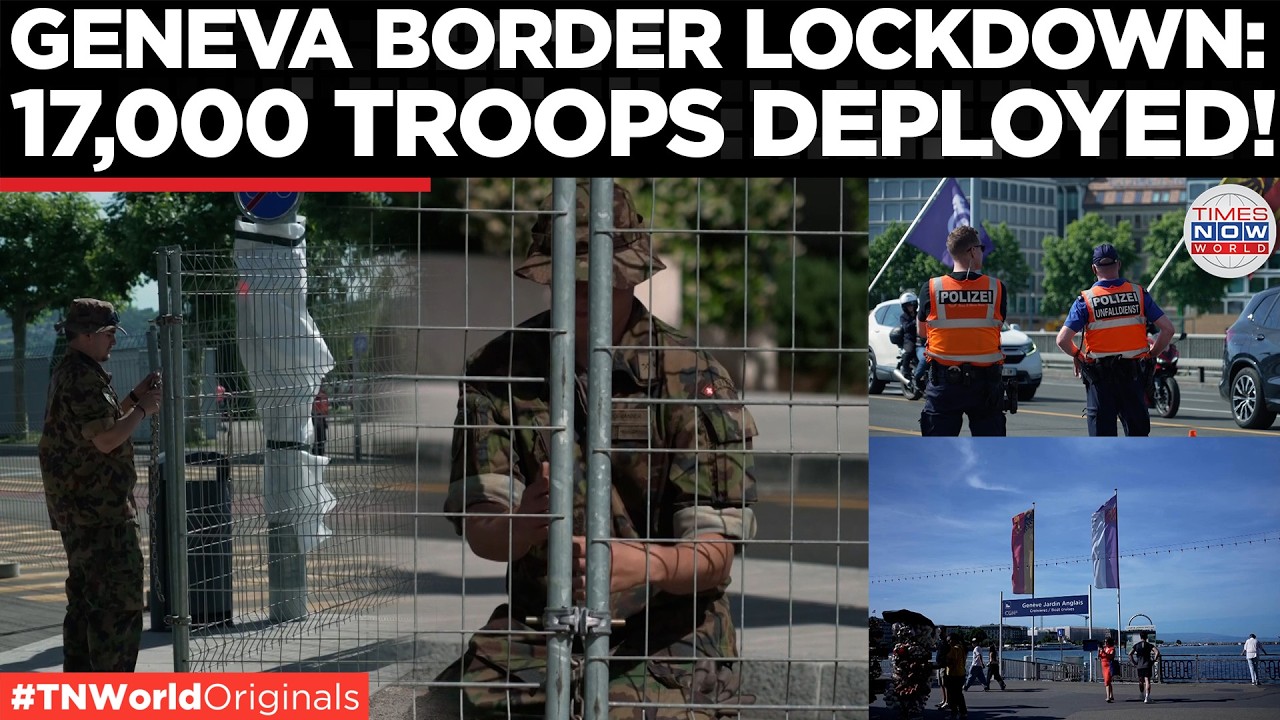 WATCH: Lake Geneva Under Siege, 17,000 Troops Deploy as Anti-Trump Protests Threaten G7 Summit