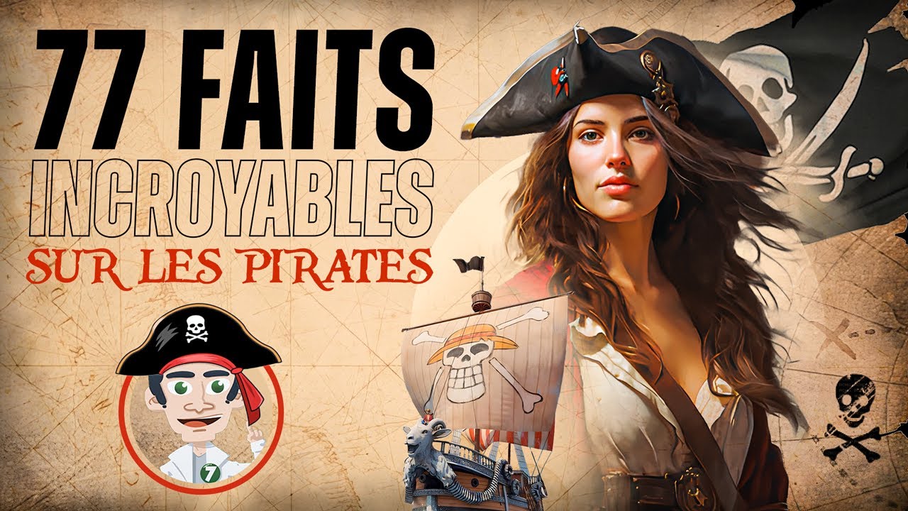 77 SECRETS sur les PIRATES ! - Doc Seven