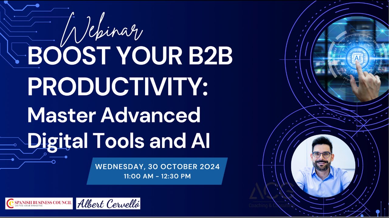 How to boost your B2B Productivity: Mastering Advanced Digital Tools and AI