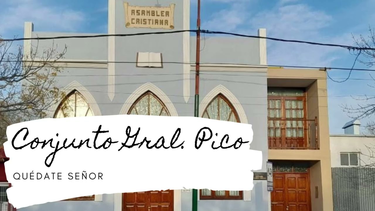 Conjunto de General Pico - quédate Señor