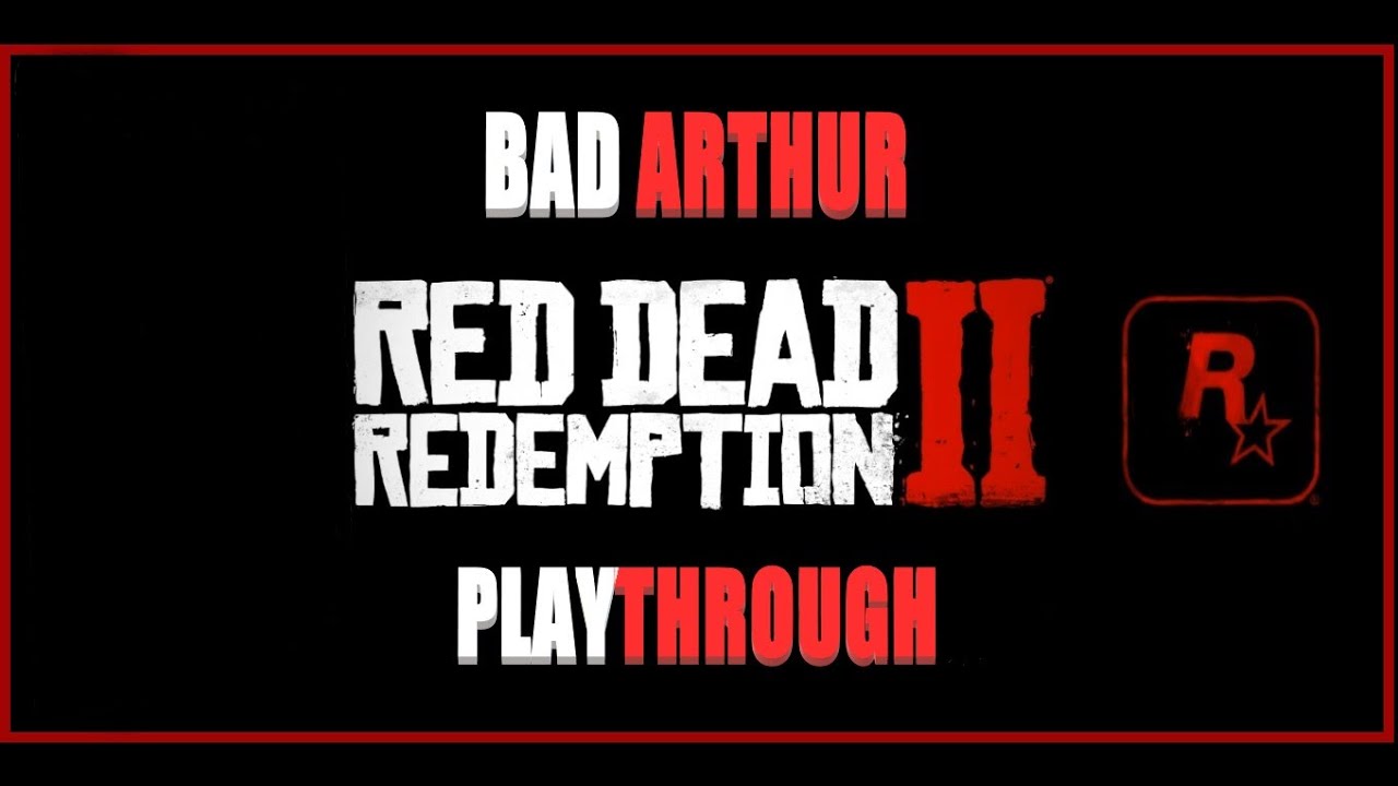 Red Dead Redemption 2: (Bad Arthur) Episode 01