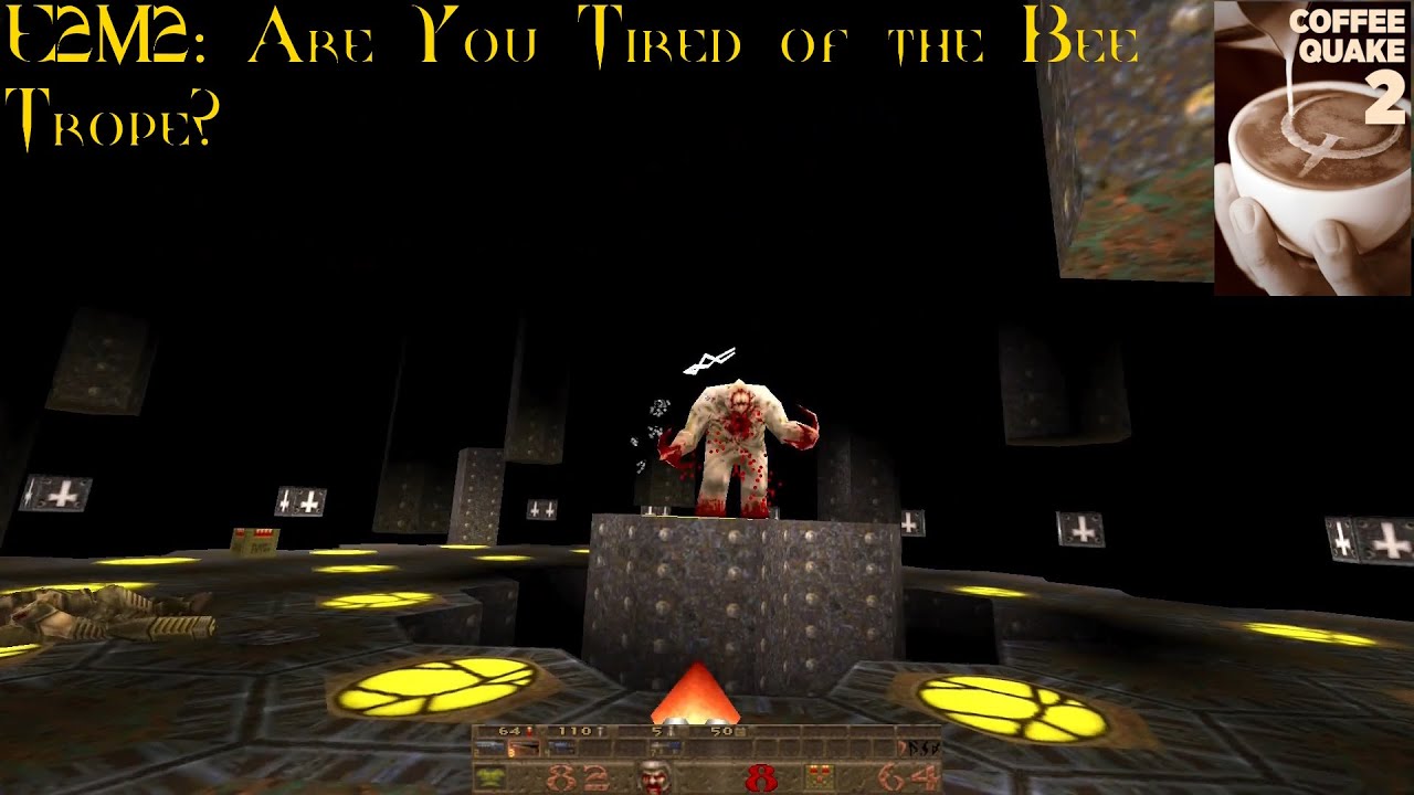 Coffee Quake 2: Double Shot (Normal) - E2M2: Are You Tired of the Bee Trope? (100%)
