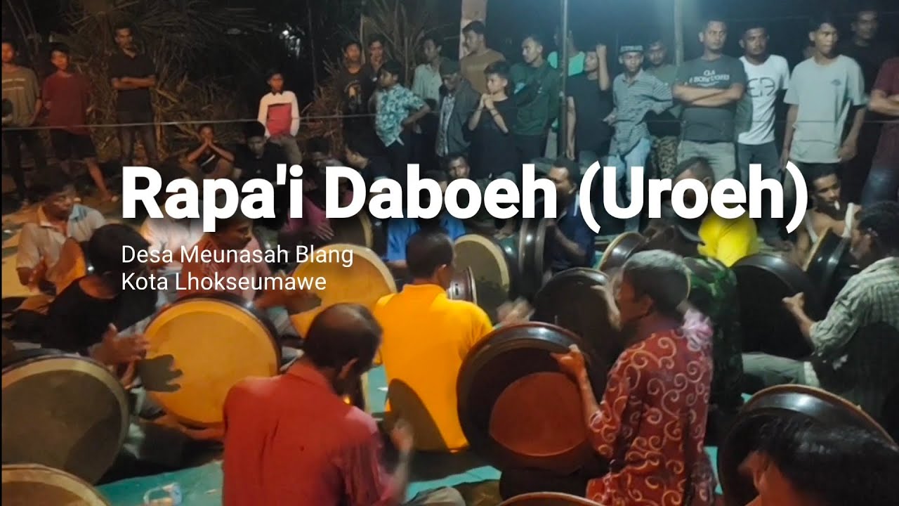 RAPAI DABOEH ( DEBUS) || Gampoeng Meunasah Blang - Kandang Kota Lhokseumawe