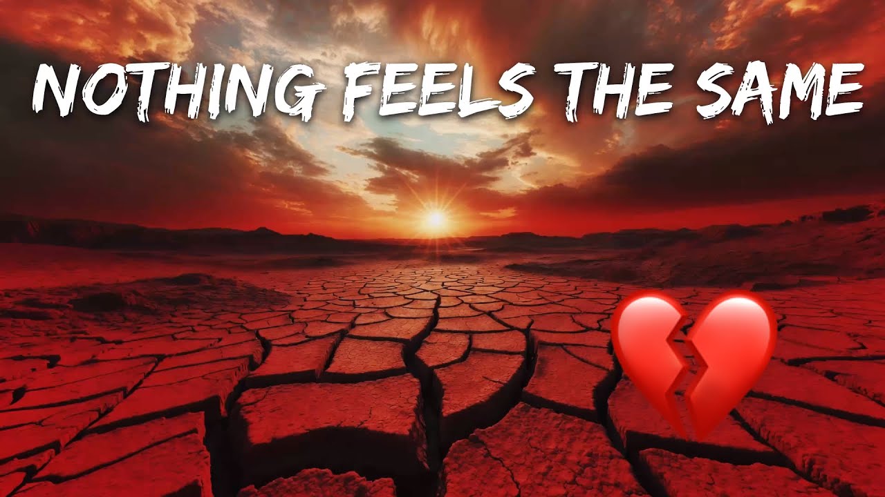 Nothing Feels the Same / Sad English Song 🌙 | Late Night Heartbreak Music