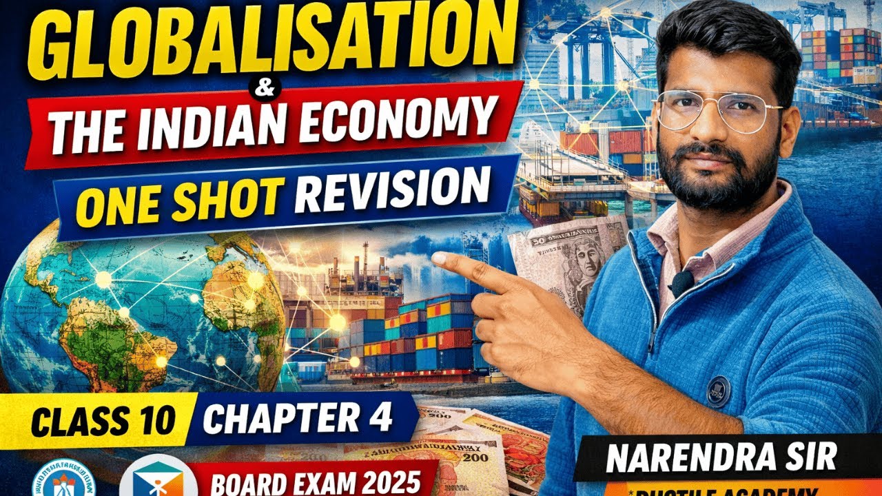 Globalisation and the Indian Economy | Class 10 Economics Chapter 4 One Shot Revision | Narendra Sir