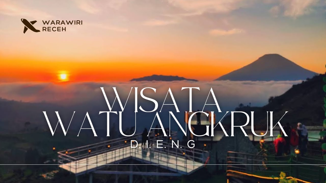 WISATA WATU ANGKRUK DIENG 2026 | REVIEW HARGA , LOKASI , DAN VIEW SUNRISE TERBAIK DI DIENG