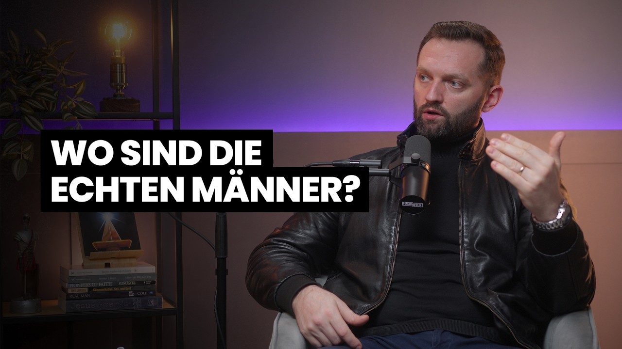 Die Lüge von toxischer Männlichkeit - Ein Mann nach dem Herzen Gottes