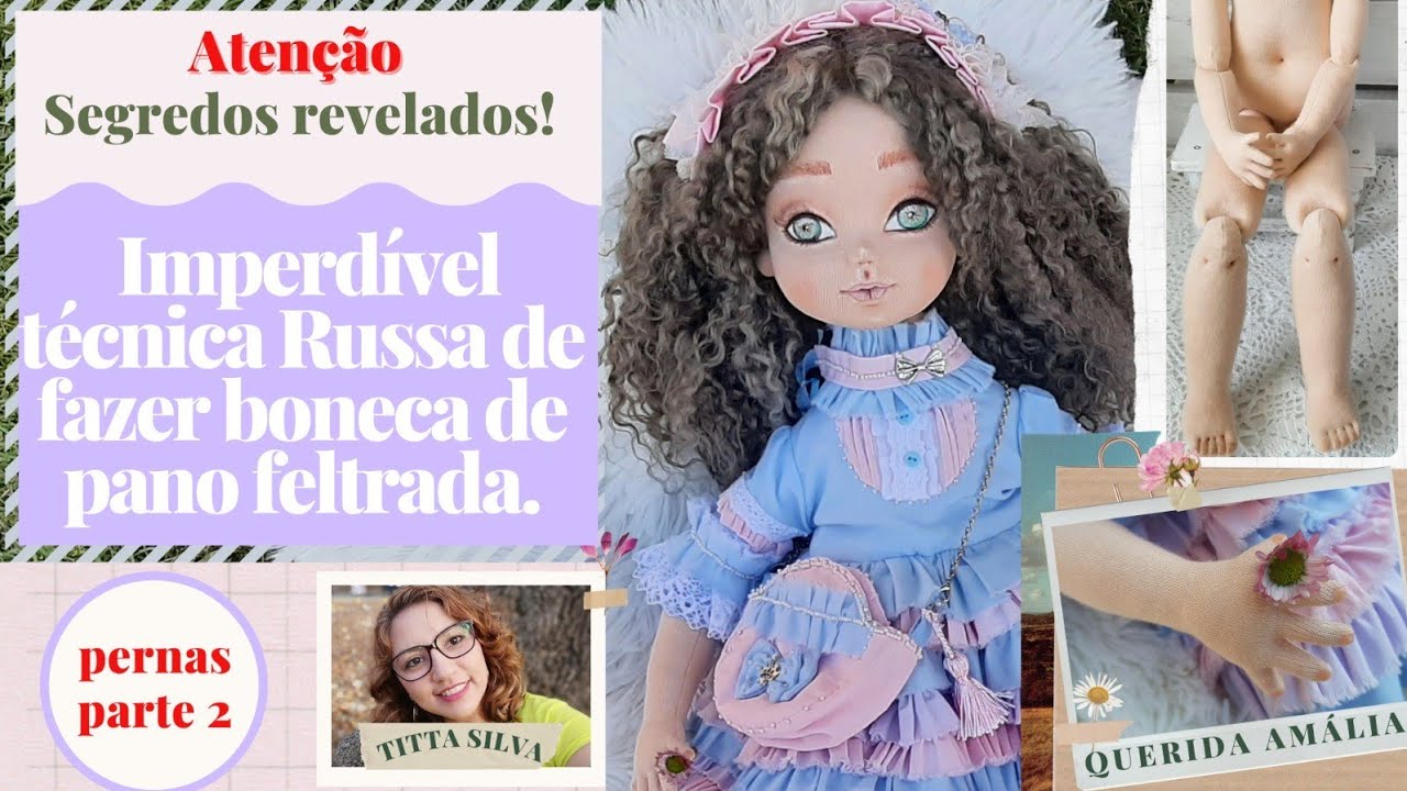 PERNAS PARTE 2 Imperdível técnica Russa de fazer boneca de pano feltrada.