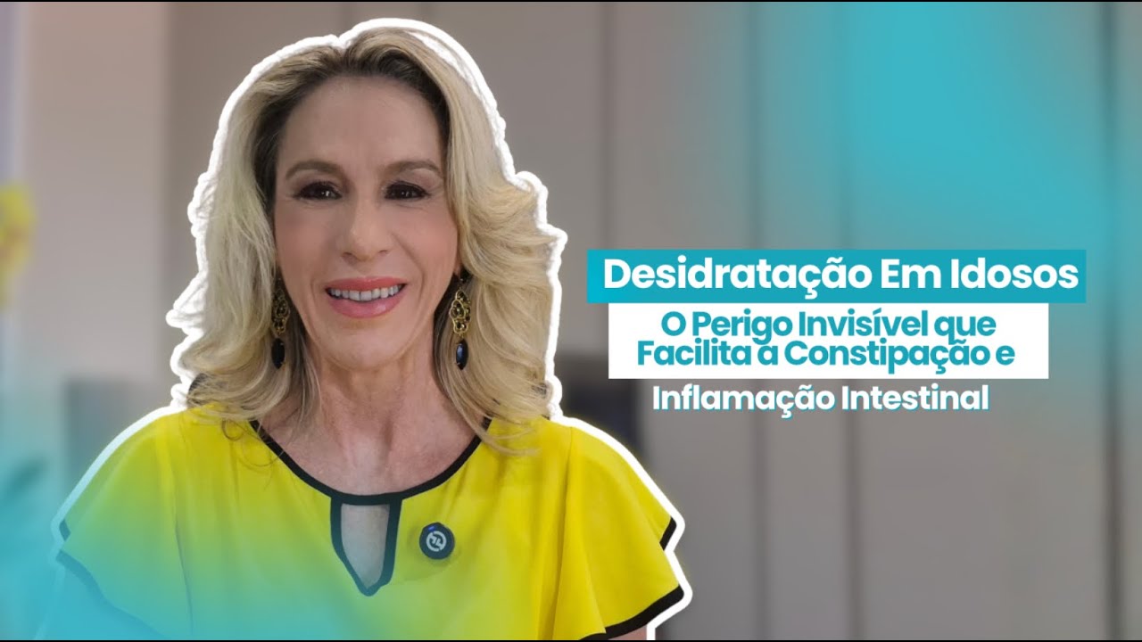 🚨 Desidratação em Idosos: O Perigo Invisível que Pode Inflamar o Intestino e Comprometer a Saúde