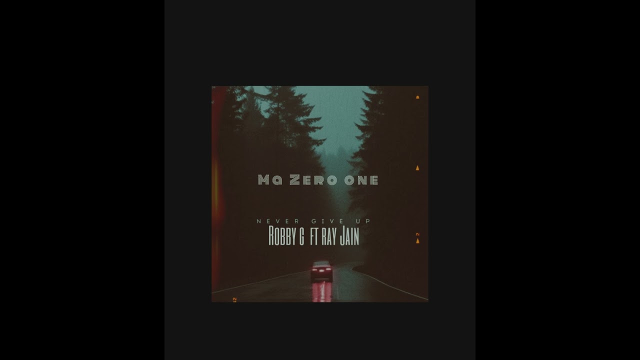 Robby G ft ray Jain { ma zero one}