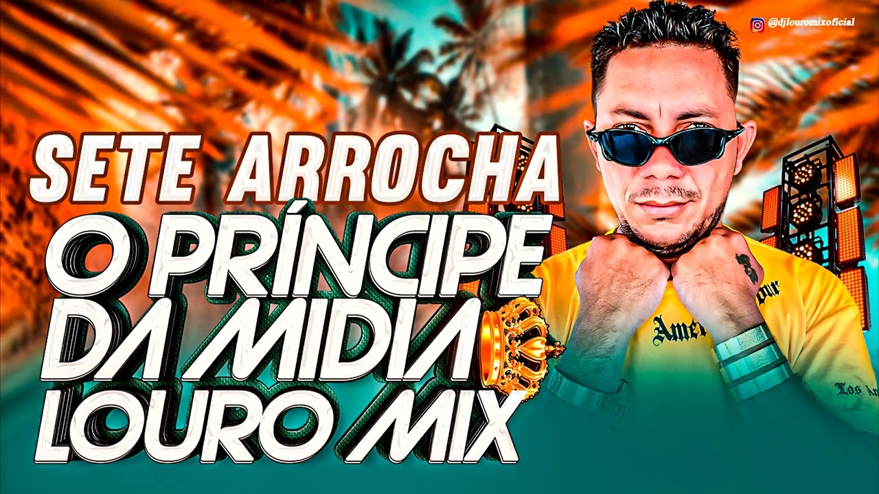 SETE ARROCHA DJ LOURO MIX TOP