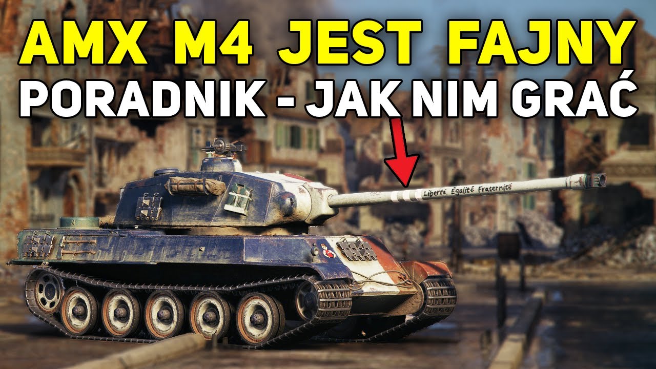 ZMIENIAM ZDANIE o AMX M4 mle. 49 Libert&eacute;! Poradnik jak go kątować!