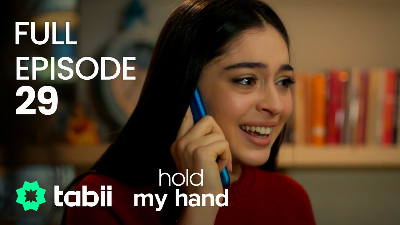 Hold My Hand | Full Episode 29