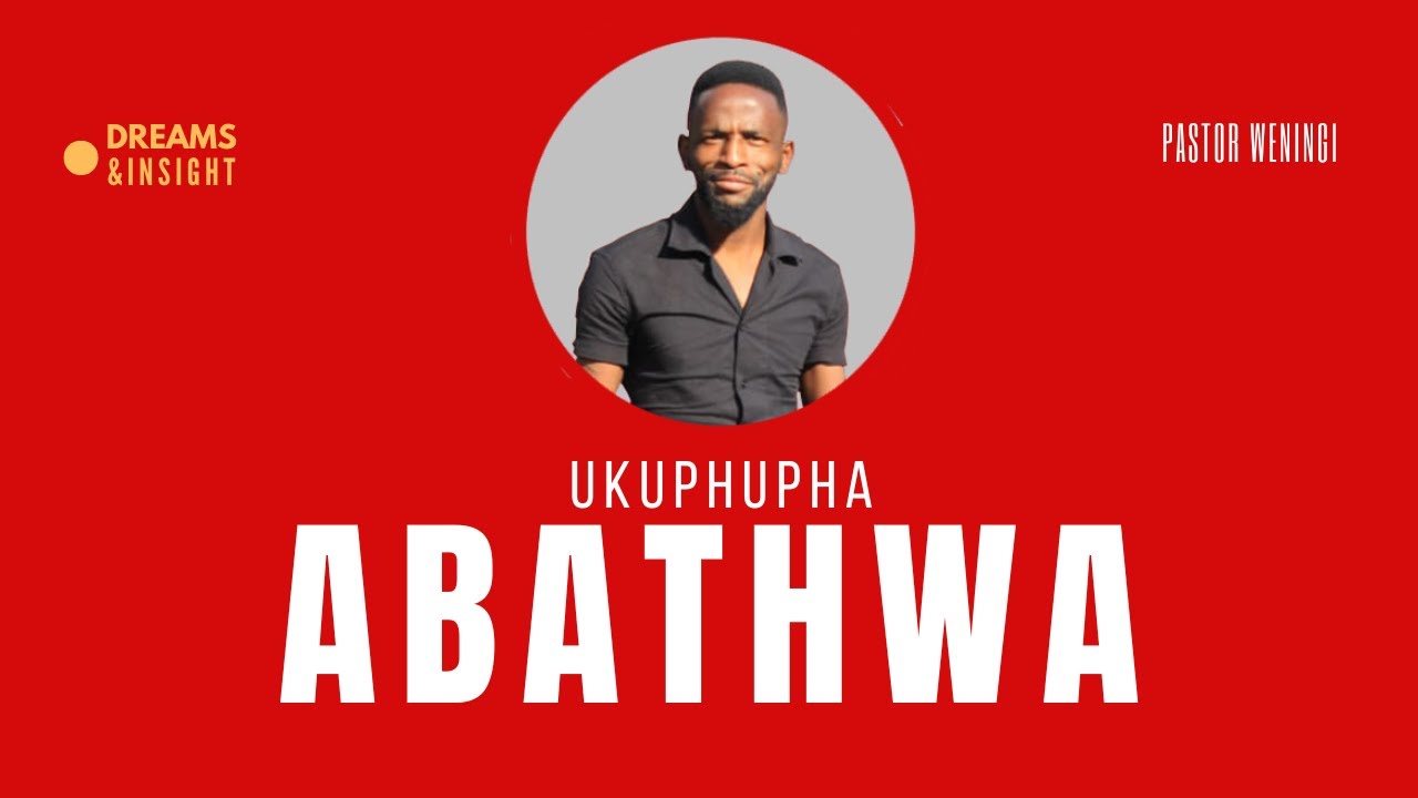 Ukuphupha abathwa | @pastorweningi