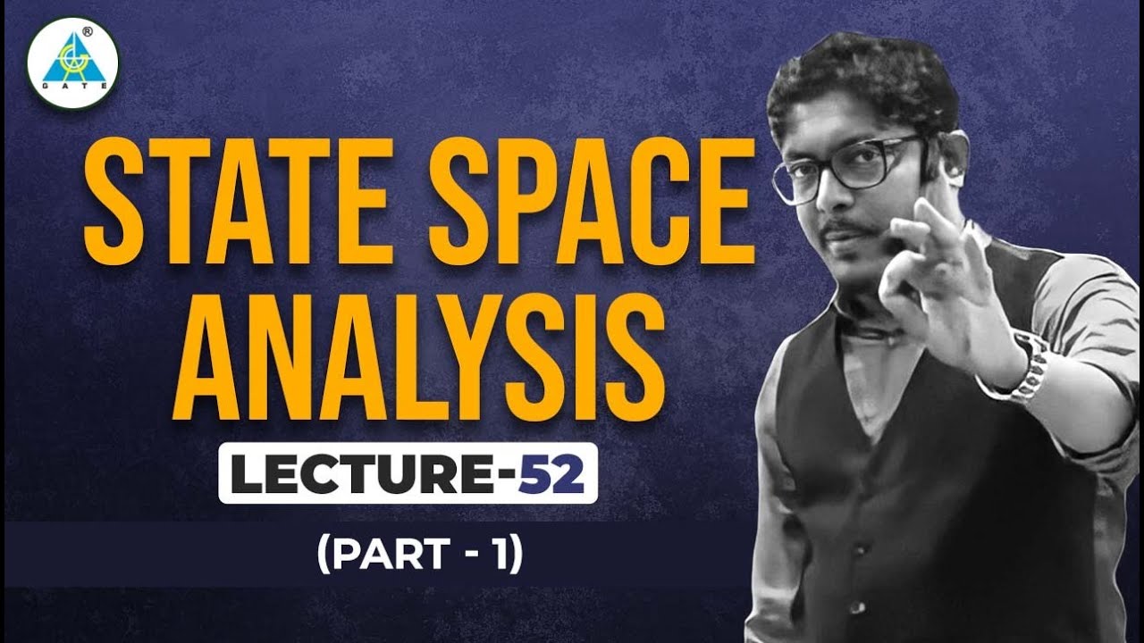 Lec 52 | State Space Analysis (Part 1) | Control System || by Umesh Dhande Sir