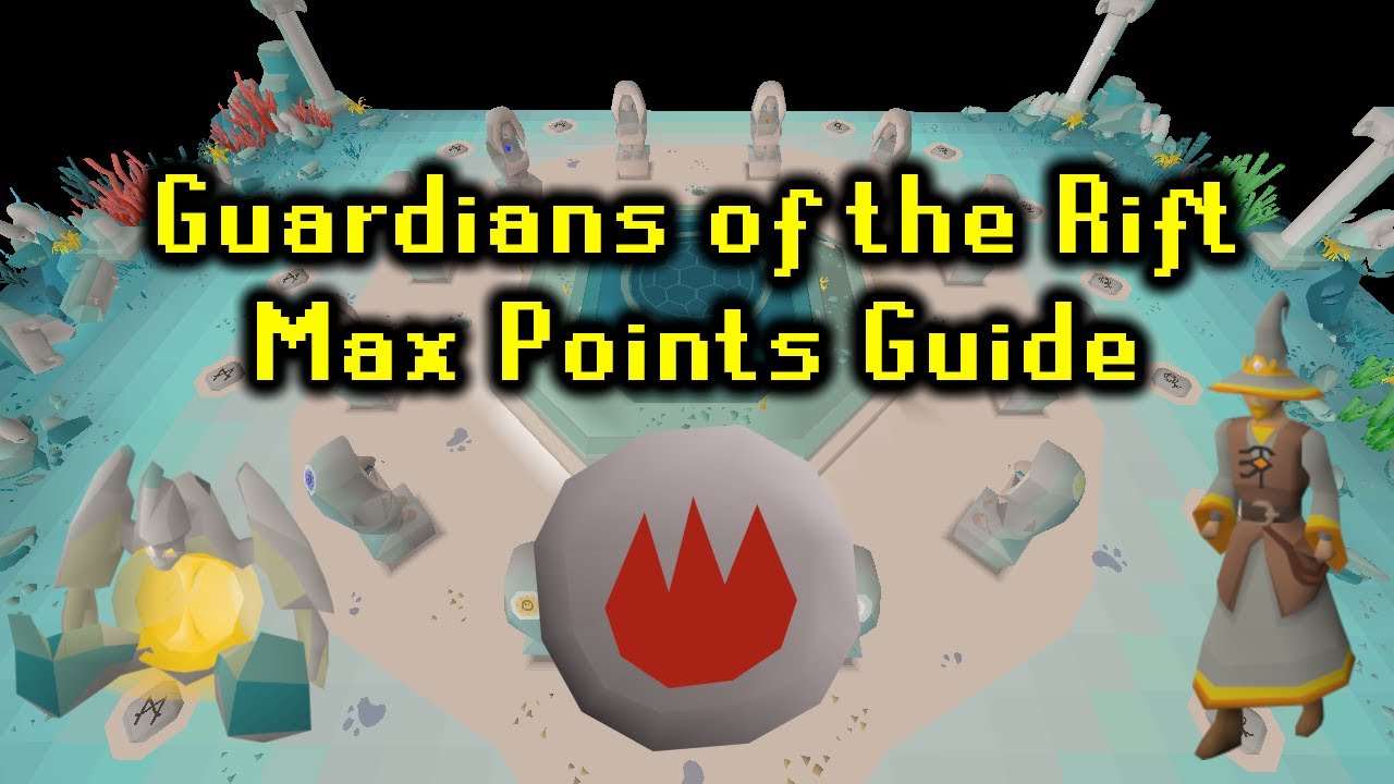 [OSRS] Guardians of the Rift Max Points Guide
