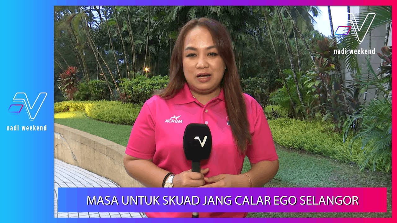 PIALA MALAYSIA: Masa untuk Skuad Jang calar ego Selangor di laman sendiri | Nadi Weekend