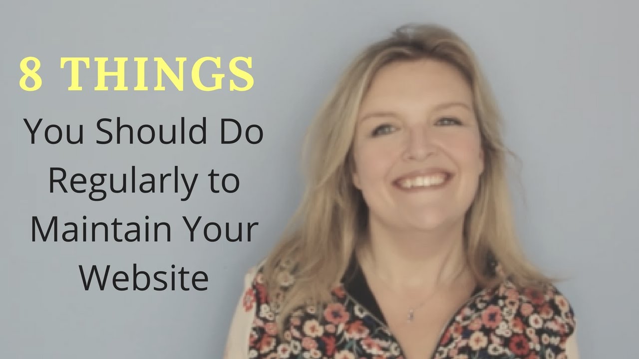 8 Things You Should Do Regularly to Maintain Your Website