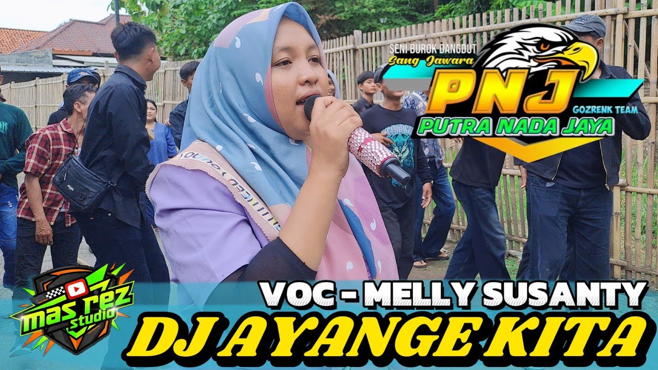 Dj Ayange Kita Voc-Melly Susanti‼️Putra Nada Jaya Live Show Gebang Kulon 2025