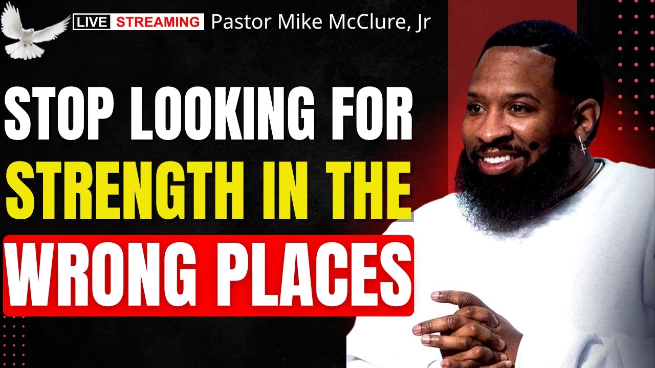 YOU ARE ONLY AS STRONG AS YOUR SOURCE | Pastor Mike McClure, Jr Powerful Sermon
