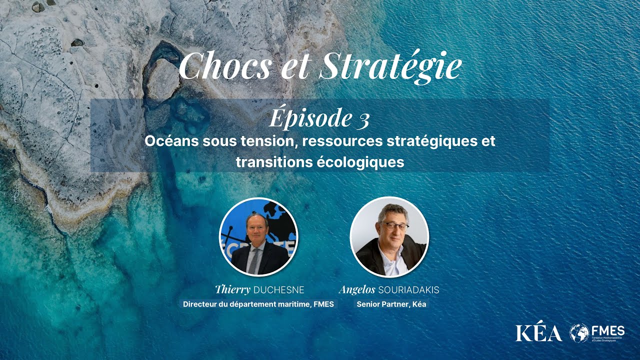 Chocs & Stratégie #3 : Océans sous tensions, ressources stratégiques et transitions écologiques