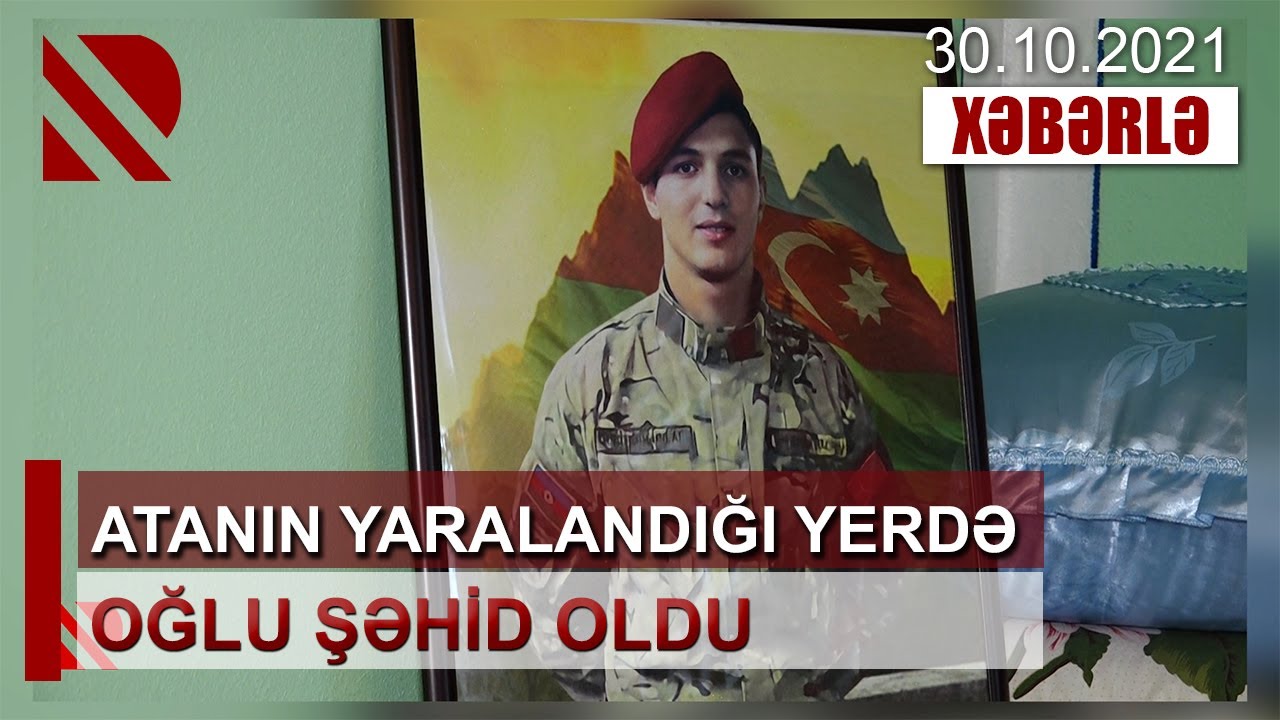 Atanın yaralandığı yerdə oğlu şəhid oldu