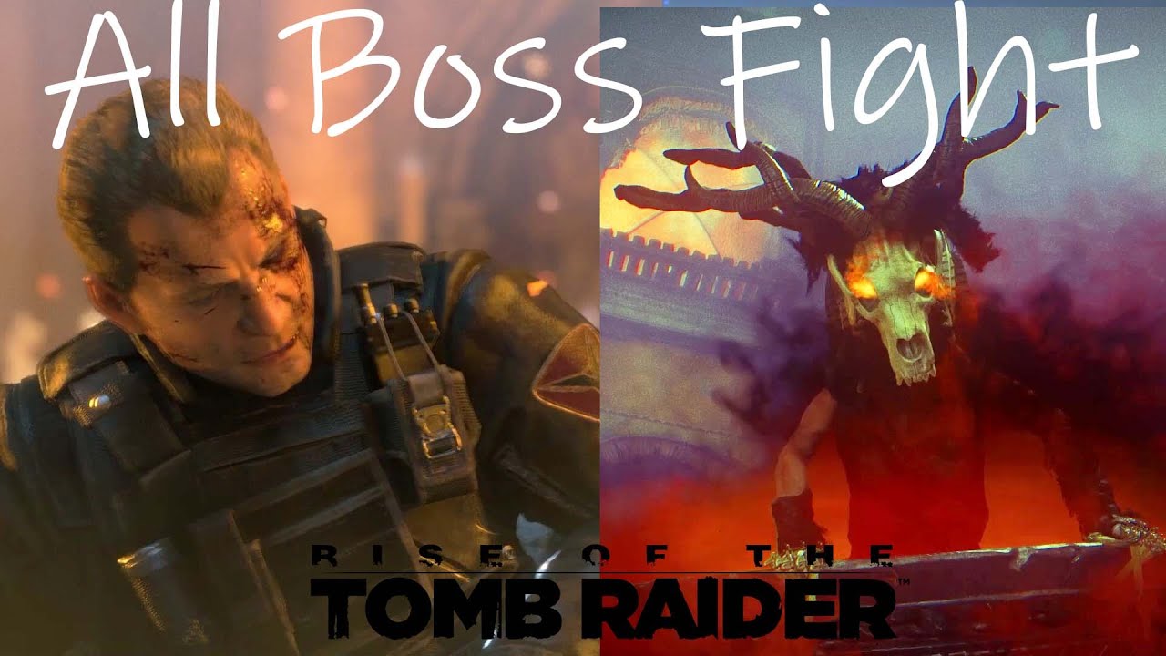 Rise of the Tomb Raider All Boss Fight