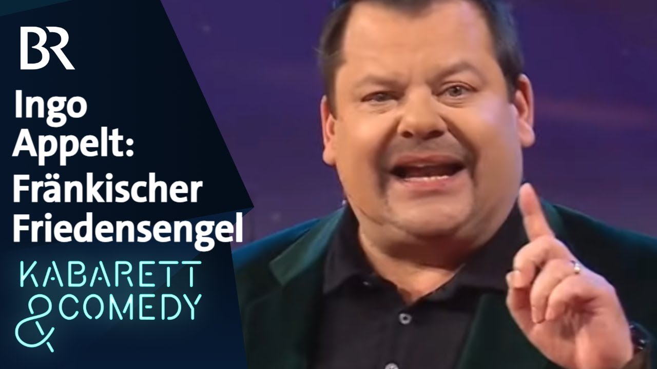 Ingo Appelt: Fränkischer Friedensengel | Kabarett aus Franken | BR Kabarett & Comedy