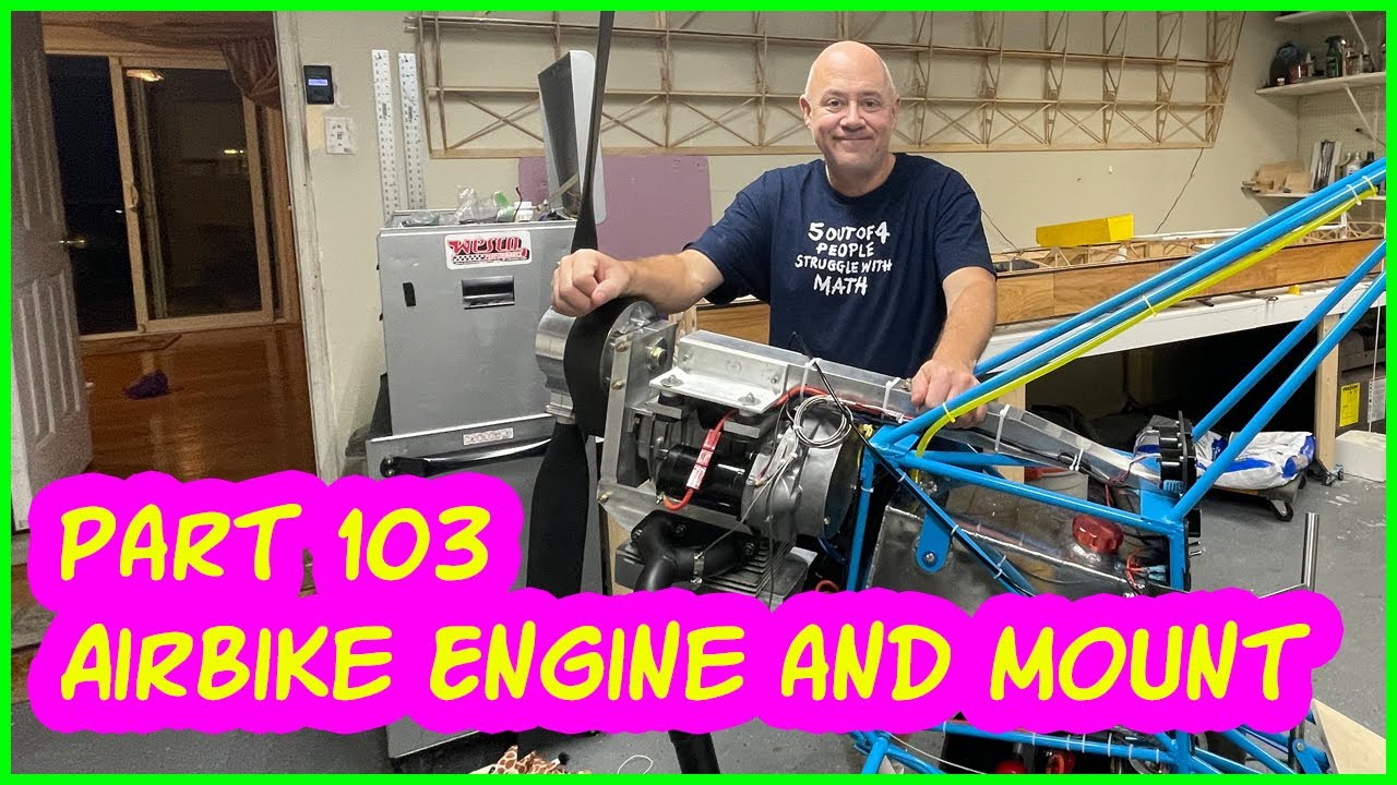 AirBike 103 Ultralight Update- Engine & Motor Mount