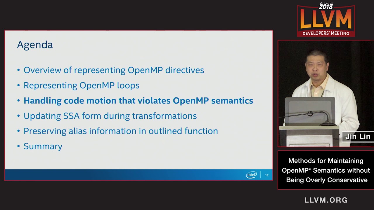 2018 LLVM Developers’ Meeting:J. Lin  “Methods for Maintaining OpenMP Semantics without Being ...”
