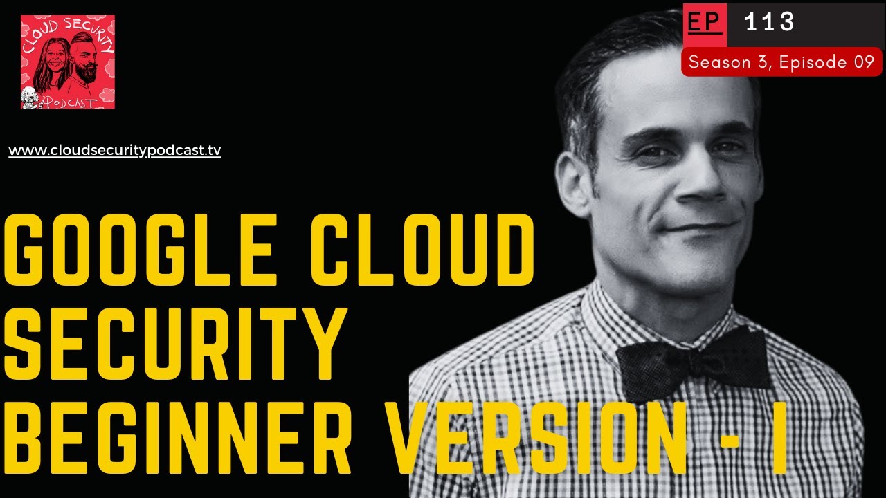 Google Cloud Security Fundamentals - Level 1