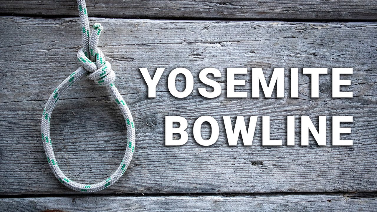 How to Tie a Yosemite Bowline Loop (Climbing Tie-in Knot)