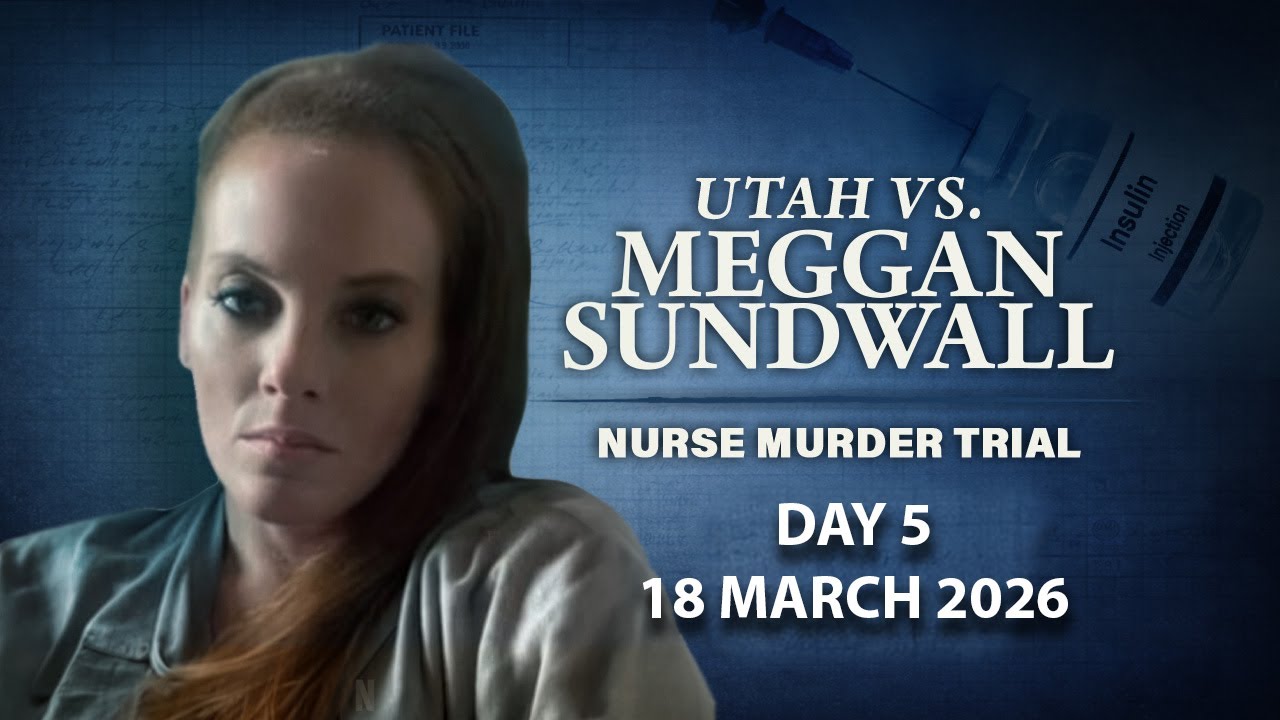 WATCH | Day 5 of Meggan Sundwall nurse murder
