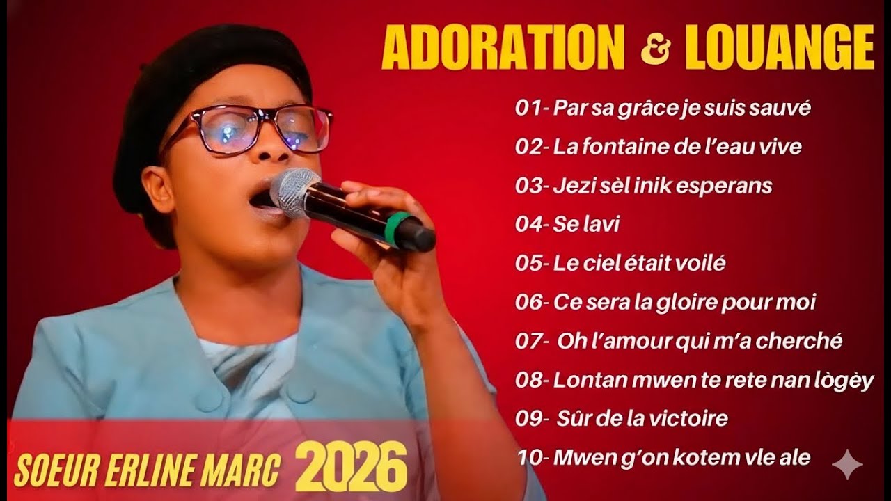 ADORATIONS SANS FRONTIÈRE _ VOL. 1 _ SŒUR ERLINE MARC _ SALVATION CHURCH OF GOD
