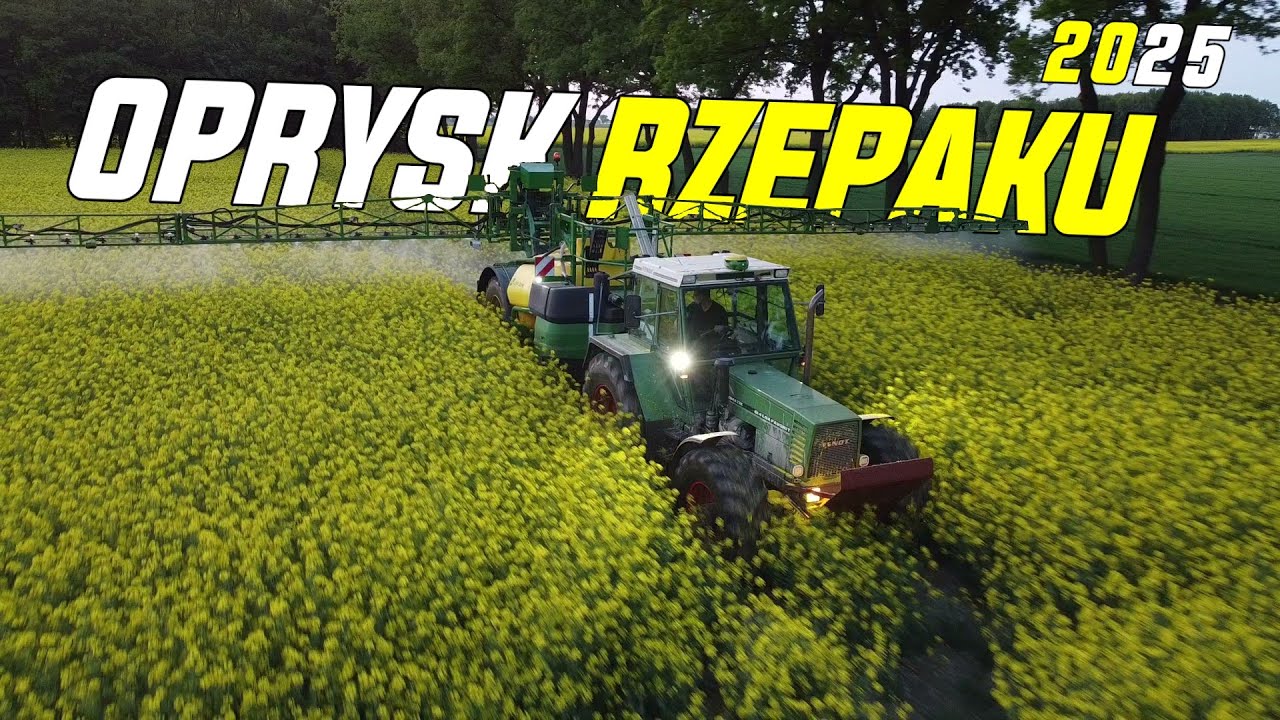 ☆Oprysk rzepaku 2025☆Fendt & John Deere ㋡✔