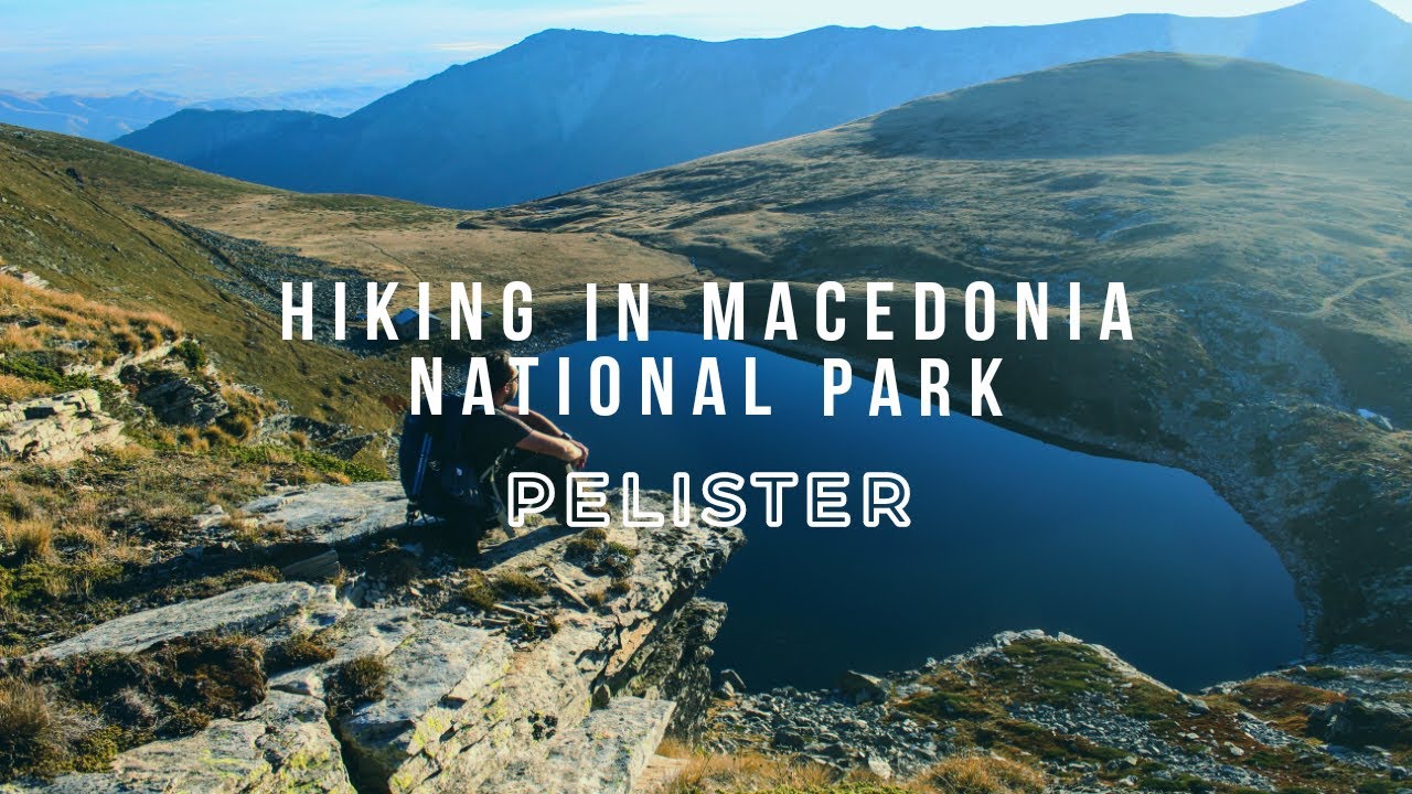 Pelister National Park | Mountain Lakes, Peaks & Breathtaking Sunrise