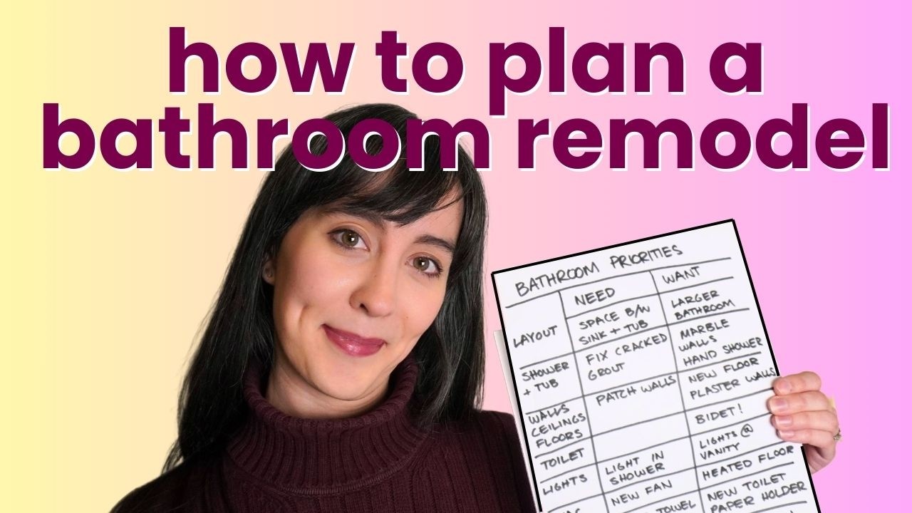 How to Plan Your Bathroom Remodel Priorities - Layout, Plumbing, Finishes, and More!