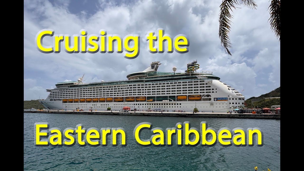 Eastern Caribbean Cruise  Royal Caribbean- The Adventures of Pat & Penny 4K