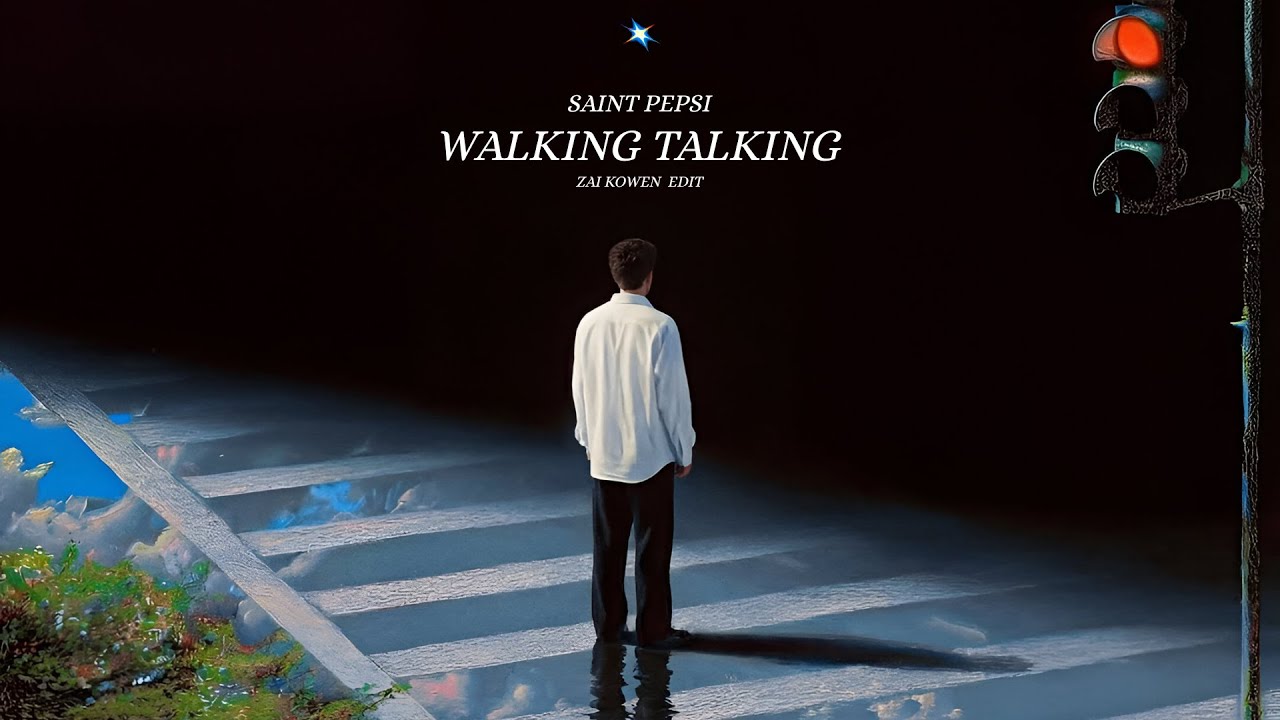 SAINT PEPSI - WALKING TALKING (Zai Kowen Edit)