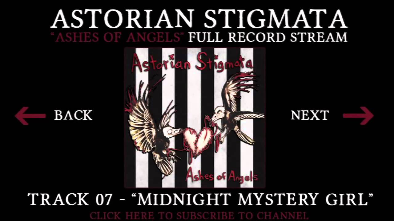 Astorian Stigmata - 07 - Midnight Mystery Girl (Ashes of Angels Full Record Stream)
