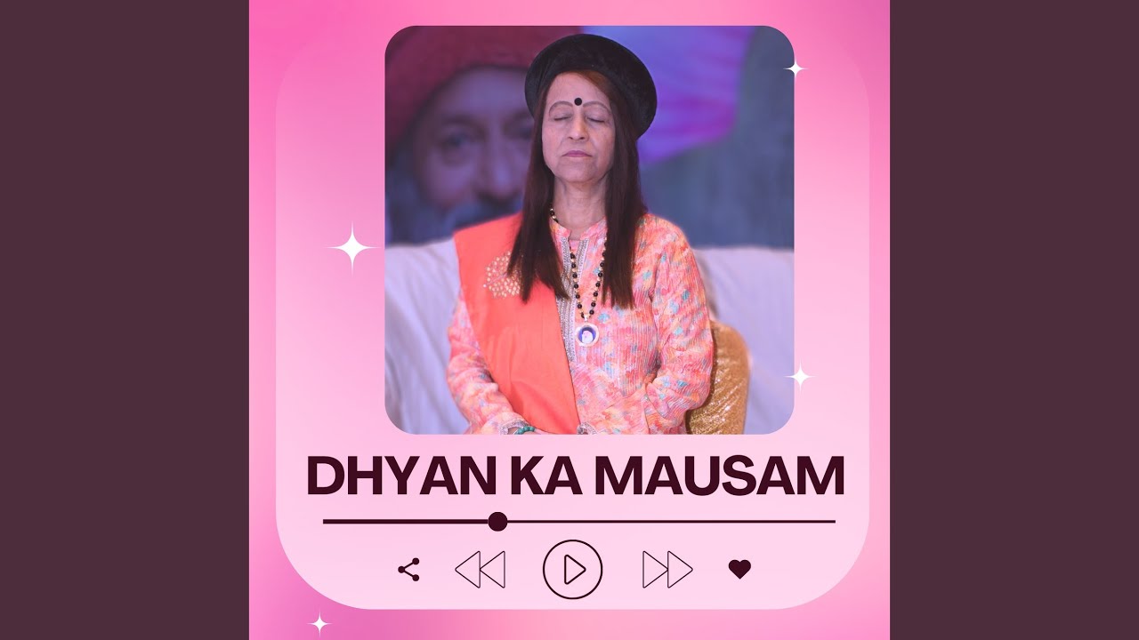 Dhyan Ka Mausam
