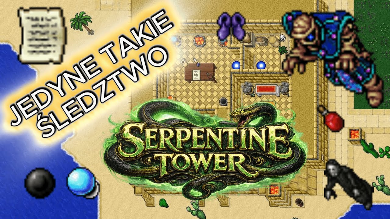 TIBIA | SERPENTINE TOWER | JEDYNE TAKIE ŚLEDZTWO