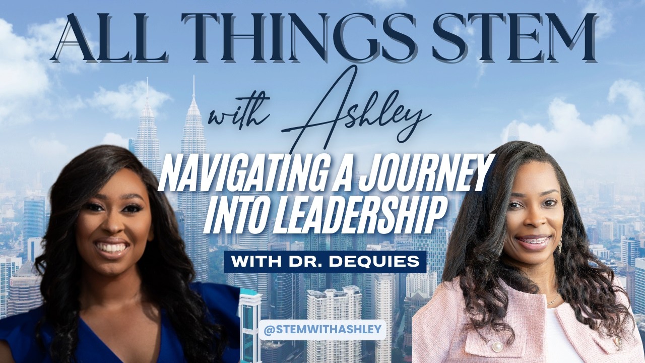 Episode 29: Navigating a Journey into Leadership with Dr. Dequies